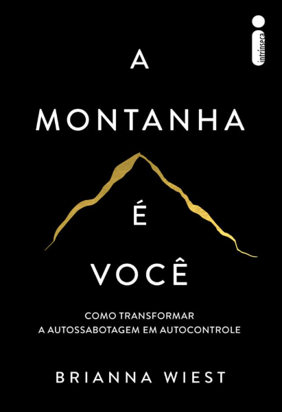Capa do livro A montanha é você, de Brianna Wiest